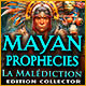 Mayan Prophecies: La Malédiction Edition Collector