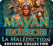 Mayan Prophecies: La Malédiction Edition Collector