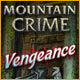 Mountain Crime: Vengeance