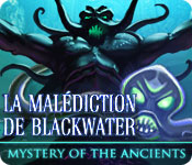 Mystery of the Ancients: La Malédiction de Blackwater