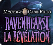Mystery Case Files: Ravenhearst, la Révélation