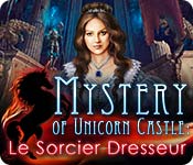 Mystery of Unicorn Castle: Le Sorcier Dresseur