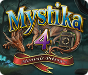 Mystika 4: Mauvais Présages