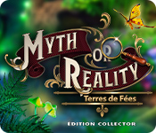 Myth or Reality: Terres de Fées Édition Collector