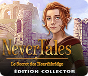 Nevertales: Le Secret des Hearthbridge Édition Collector