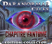 Paranormal Files: Chapitre Fantôme Édition Collector