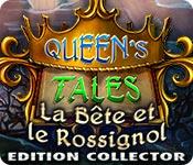 Queen's Tales: La Bête et le Rossignol Edition Collector