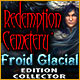 Redemption Cemetery: Froid Glacial Edition Collector