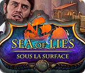 Sea of Lies: Sous la Surface