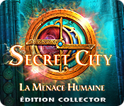 Secret City: La Menace Humaine Édition Collector