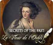 Secrets of the Past: La Fleur de l'Oubli