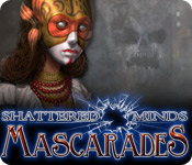 Shattered Minds: Mascarades
