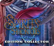 Spirits Chronicles: Fleur d'Espoir Édition Collector