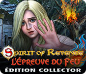 Spirit of Revenge: L'Épreuve du Feu Édition Collector
