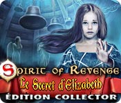 Spirit of Revenge: Le Secret d'Elizabeth Édition Collector