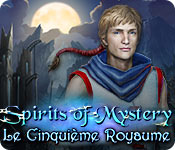 Spirits of Mystery: Le Cinquième Royaume