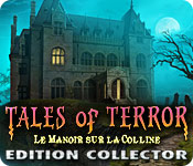 Tales of Terror: Le Manoir sur la Colline Edition Collector 