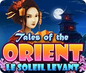 Tales of the Orient: Le Soleil Levant