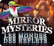 The Mirror Mysteries: Les Mondes des Reflets