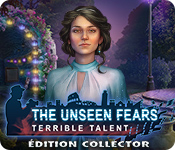 The Unseen Fears: Terrible Talent Édition Collector