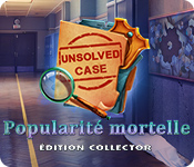 Unsolved Case: Popularité mortelle Édition Collector