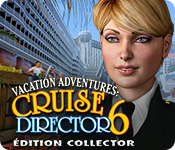 Vacation Adventures: Cruise Director 6 Édition Collector