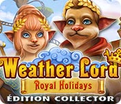 Weather Lord: Royal Holidays Édition Collector