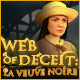 Web of Deceit: La Veuve Noire