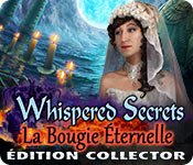 Whispered Secrets: La Bougie Éternelle Édition Collector