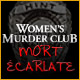 Women's Murder Club: Mort Ecarlate