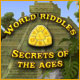 World Riddles: Secrets of the Ages