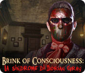 Brink of Consciousness: La sindrome di Dorian Gray