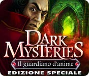 Dark Mysteries: Il guardiano d'anime Edizione Speciale