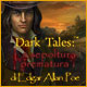 Dark Tales: La sepoltura prematura di Edgar Allan Poe
