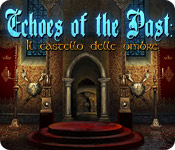 Echoes of the Past: Il castello delle ombre