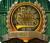 Flux Family Secrets e il Libro delle profezie
