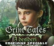 Grim Tales: I desideri Edizione Speciale