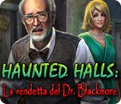 Haunted Halls: La vendetta del Dr. Blackmore