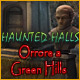 Haunted Halls: Orrore a Green Hills 