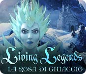 Living Legends: La rosa di ghiaccio