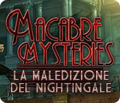 Macabre Mysteries: La maledizione del Nightingale