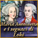 Maria Antoinetta e i seguaci di Loki