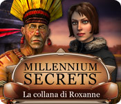 Millennium Secrets: La collana di Roxanne