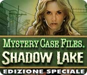 Mystery Case Files&reg;: Shadow Lake Edizione Speciale