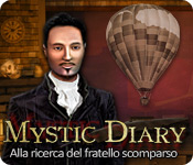 Mystic Diary: Alla ricerca del fratello scomparso