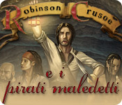 Robinson Crusoe e i pirati maledetti