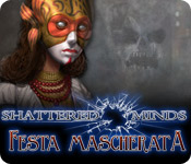 Shattered Minds: Festa mascherata