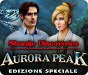 Strange Discoveries: Monte Aurora Edizione Speciale