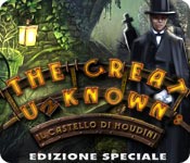 The Great Unknown: Il castello di Houdini Edizione Speciale