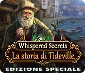 Whispered Secrets: La storia di Tideville Edizione Speciale